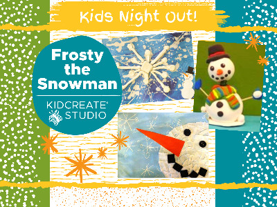 Kids Night Out! Frosty & Friends (6-10 years)